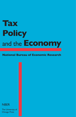 Tax Policy and the Economy, Volume 30 - Brown, Jeffrey R (Editor)