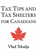 Tax Tips and Tax Shelters for Canadians