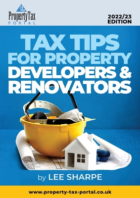 Tax Tips for Property Developers and Renovators 2022-23 - Sharpe, Lee