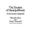 Taxation of Municipal Bonds: An Economic Appraisal (Studies in Tax Policy) - Mussa, Michael