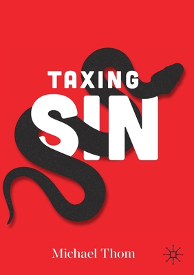 Taxing Sin - Thom, Michael