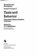 Taxis and Behavior: Elementary Sensory Systems in Biology - Hazelbauer, G L