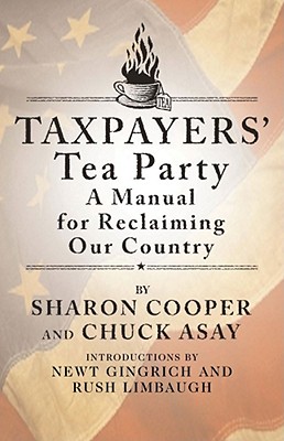 Taxpayers' Tea Party: How to Become Politically Active--And Why - Cooper, Sharon, M.A.