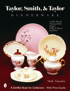 Taylor, Smith and Taylor China Company: Guide to Shapes and Values