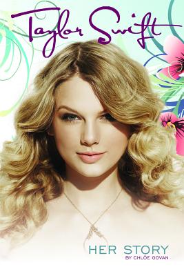 Taylor Swift: Her Story - Govan, Chloe