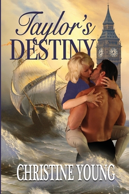 Taylor's Destiny - Young, Christine