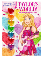 Taylor's World: Coloring & Activity Book