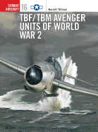 Tbf/Tbm Avenger Units of World War 2