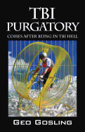 Tbi Purgatory: Comes After Being in Tbi Hell