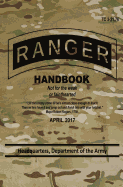 Tc 3-21.76 Ranger Handbook: April 2017