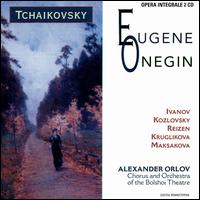 Tchaikovsky: Eugen Onegin - Andrei Ivanov (vocals); B. Amborskaya (vocals); Faina Petrova (vocals); Ivan Kozlovsky (vocals); Ivan Manshavin (vocals);...