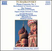 Tchaikovsky: Piano Concerto No. 1; The Tempest; Eugene Onegin - Joseph Banowetz (piano); Czecho-Slovak Radio Symphony Orchestra; Ondrej Lenard (conductor)