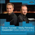Tchaikovsky: Piano Concertos 1 & 2 - Jonathan Aasgaard (cello); Simon Trpceski (piano); Royal Liverpool Philharmonic Orchestra; Vasily Petrenko (conductor)