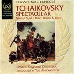 Tchaikovsky Spectacular