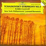 Tchaikovsky: Symphony No.5 in E minor/Fantasy Overture "Romeo and Juliet" - New York Philharmonic; Leonard Bernstein (conductor)