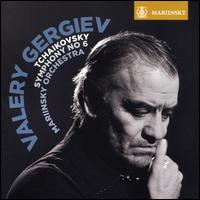 Tchaikovsky: Symphony No. 6 - Mariinsky (Kirov) Theater Orchestra; Valery Gergiev (conductor)