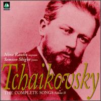 Tchaikovsky: The Complete Songs, Volume ll - Nina Rautio (soprano); Semion Skigin (piano); Sergei Leiferkus