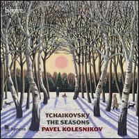 Tchaikovsky: The Seasons - Pavel Kolesnikov (piano)