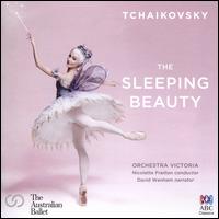 Tchaikovsky: The Sleeping Beauty - David Wenham; Orchestra Victoria; Nicolette Fraillon (conductor)