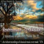 Tchaikovsky: Variations on a Rococo Theme, Op. 33; Khachaturian: Concerto-Rhapsody - Mstislav Rostropovich (cello); USSR State Symphony Orchestra; Gennady Rozhdestvensky (conductor)