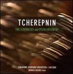 Tcherepnin: The Symphonies & Piano Concertos