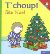 T'choupi: T'choupi fete Noel