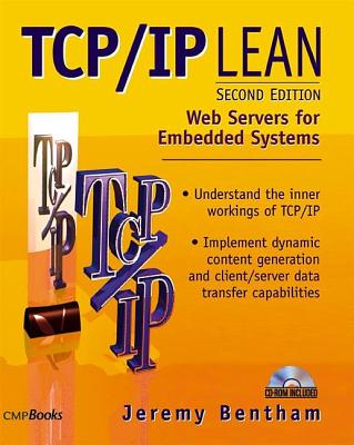 TCP IP Lean: Web Servers for Embedded Systems - Bentham, Jeremy
