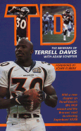 TD: Dreams in Motion: The Memoirs of the Denver Broncos' Terrell Davis