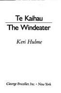Te Kaihau: The Windeater - Hulme, Keri