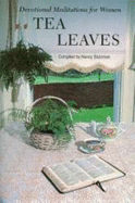 Tea Leaves: Devotional Meditations for Women