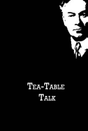 Tea-Table Talk - Jerome, Jerome K