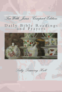 Tea With Jesus - Compact Edition: Daily Bible Readings and Prayers