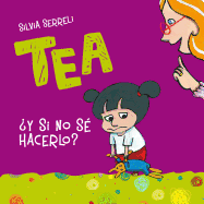 Tea. y Si No Se Hacerlo?