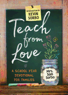 Teach from Love: School Year Devotional for Families