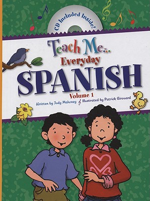 Teach Me... Everyday Spanish: Volume I - Mahoney, Judy