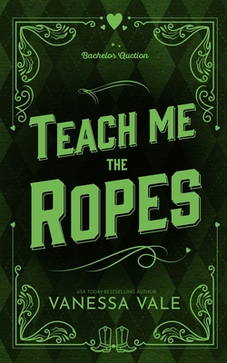 Teach Me The Ropes - Vale, Vanessa