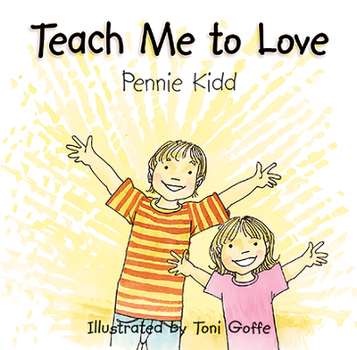 Teach Me to Love - Kidd, Pennie