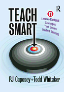 Teach Smart: 11 Learner-Centered Strategies That Ensure Student Success