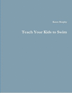 Teach Your Kids to Swim