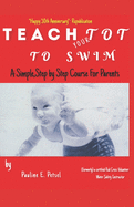 Teach Your Tot to Swim: Republished Print Edition