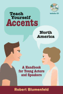 Teach Yourself Accents: North America: A Handbook for Young Actors and Speakers