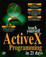 Teach Yourself Active X Programming in 21 Days: With CDROM - Kaufman Jr, Sanders, and Sams Publishing, and Perkins, Jeff