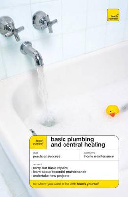 Teach Yourself Basic Plumbing and Central Heating - Treloar, R. D.