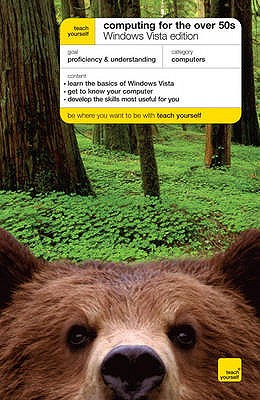 Teach Yourself Computing for the Over 50s Windows Vista Edition - Reeves, Bob