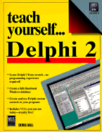 Teach Yourself ... Delphi 2