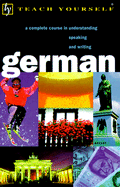 Teach Yourself German Complete Course - Coggle, Paul, and Schenke, Heiner
