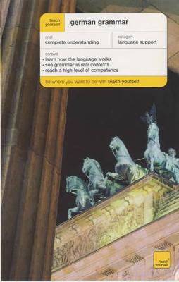 Teach Yourself German Grammar New Edition - Russ, Charles, and Russ, Jenny