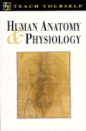 Teach Yourself Human Anatomy and Physiology