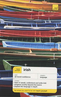 Teach Yourself Irish - O Se, Diarmuid, and Sheils, Joe