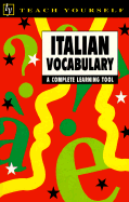 Teach Yourself: Italian Vocabulary - Protej, Vittoria Bowles, and Zollo, Mike
